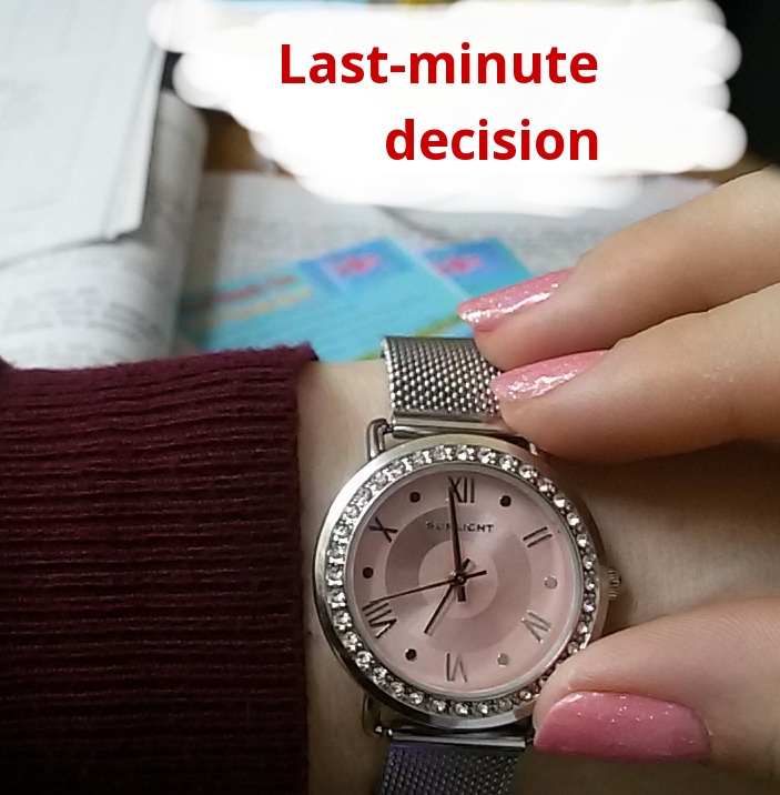 Last-minute decision